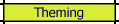 Theming